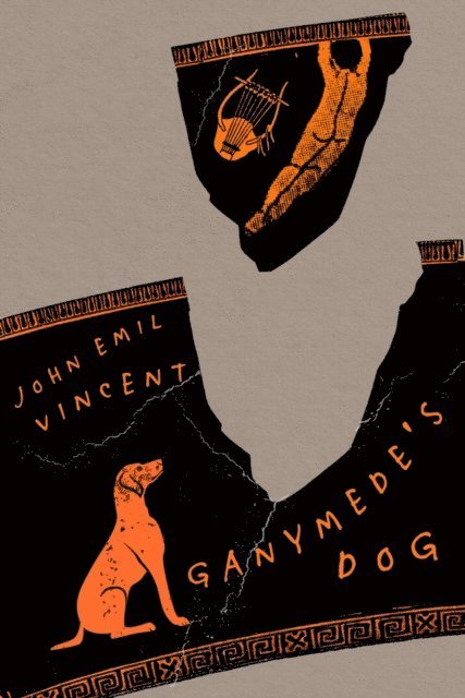 John Emil Vincent - Ganymede's Dog, E-bok