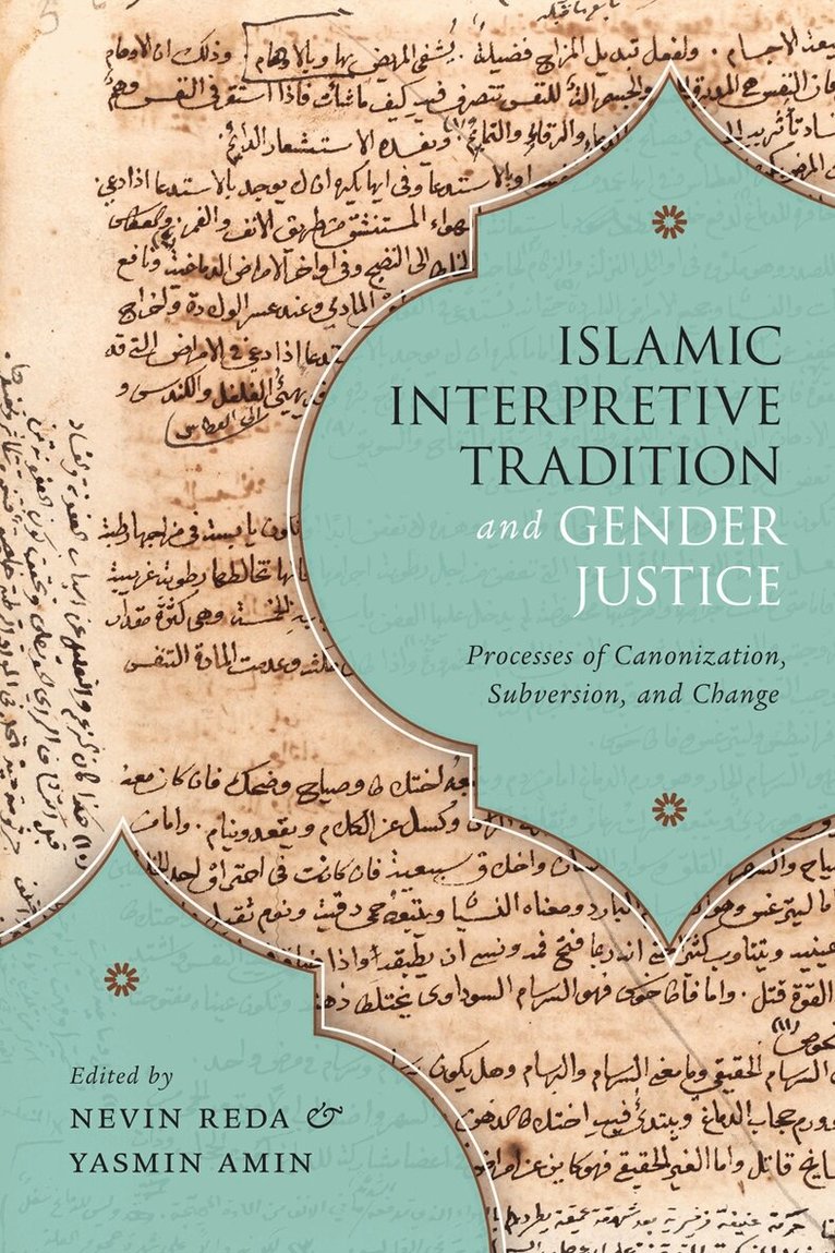Nevin Reda, Yasmin Amin - Islamic Interpretive Tradition and Gender Justice, Häftad. Tillgänglighet: Lägg i varukorg