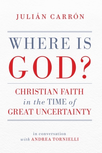 Julian Carron - Where Is God?, E-bok