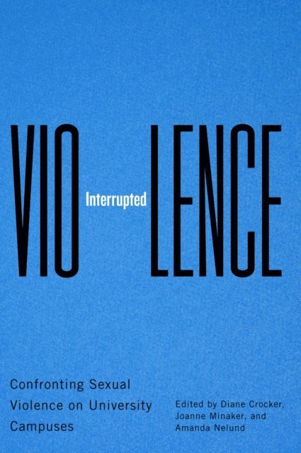 Amanda Neland, Joanne Minaker, Diane Crocker - Violence Interrupted, E-bok