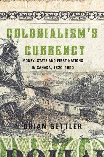 Brian Gettler - Colonialism's Currency, E-bok