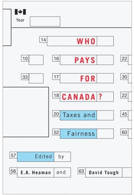 David Tough, E. A. Heaman - Who Pays for Canada?, E-bok