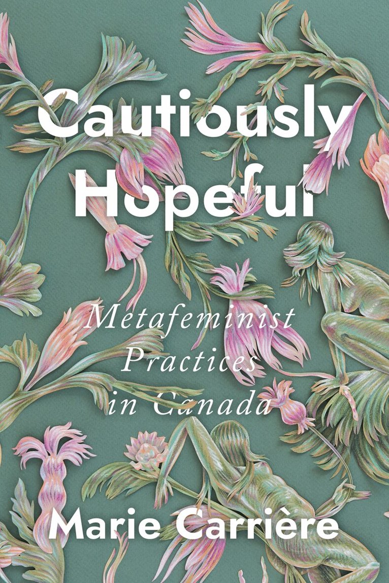 Marie Carrière - Cautiously Hopeful, Inbunden. Tillgänglighet: Tillfälligt slut