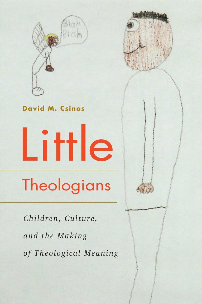 David M. Csinos - Little Theologians, Inbunden