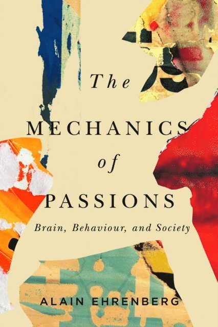 Alain Ehrenberg - Mechanics of Passions, E-bok