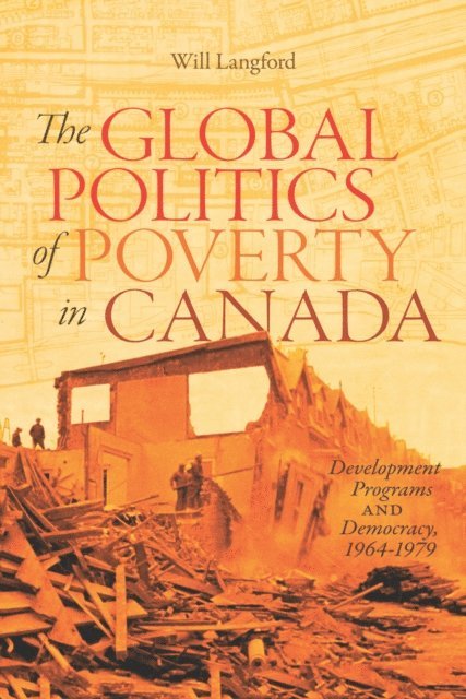 Will Langford - Global Politics of Poverty in Canada, E-bok