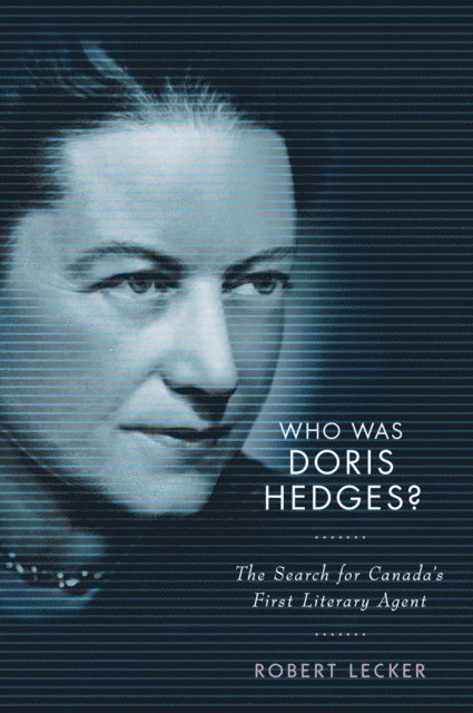 Robert Lecker - Who Was Doris Hedges?, E-bok