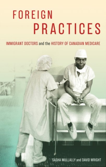 David Wright, Sasha Mullally - Foreign Practices, E-bok