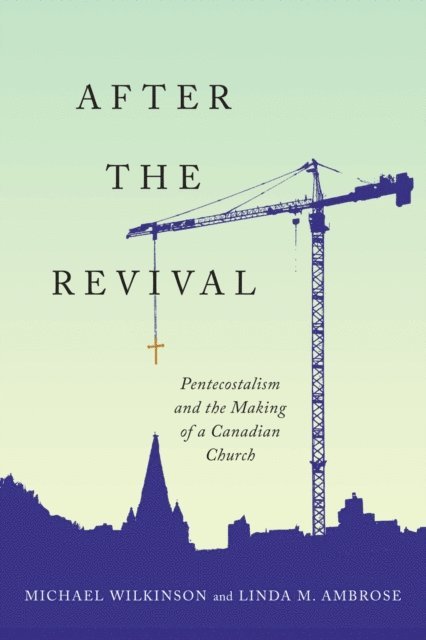 Linda M. Ambrose, Michael Wilkinson - After the Revival, E-bok