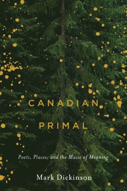 Mark Dickinson - Canadian Primal, E-bok
