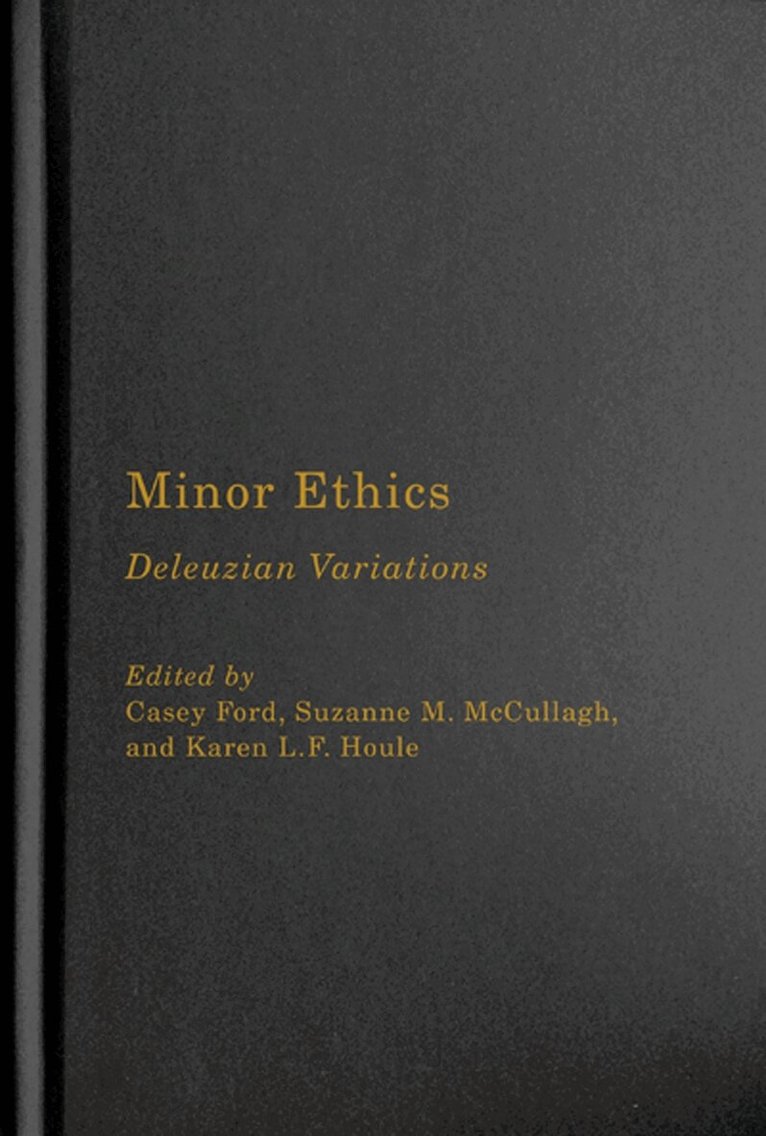 Casey Ford, Suzanne M. McCullagh, Karen L.F. Houle - Minor Ethics, Inbunden. Tillgänglighet: Tillfälligt slut