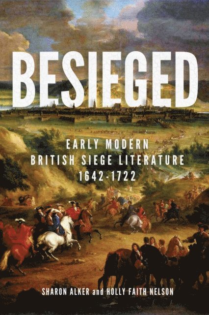 Holly Faith Nelson, Sharon Alker - Besieged, E-bok