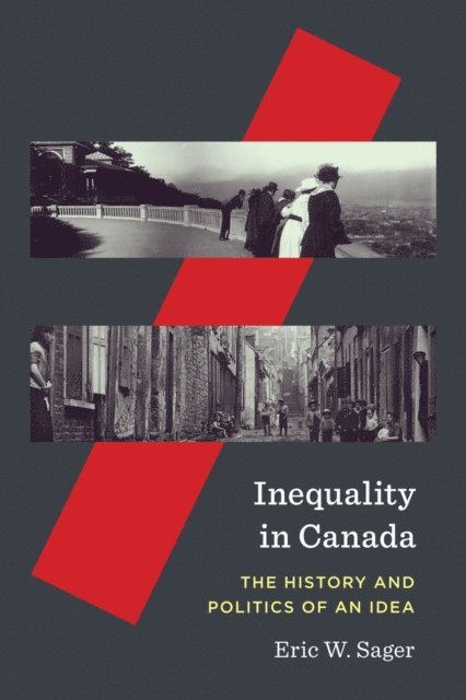 Eric W. Sager - Inequality in Canada, E-bok