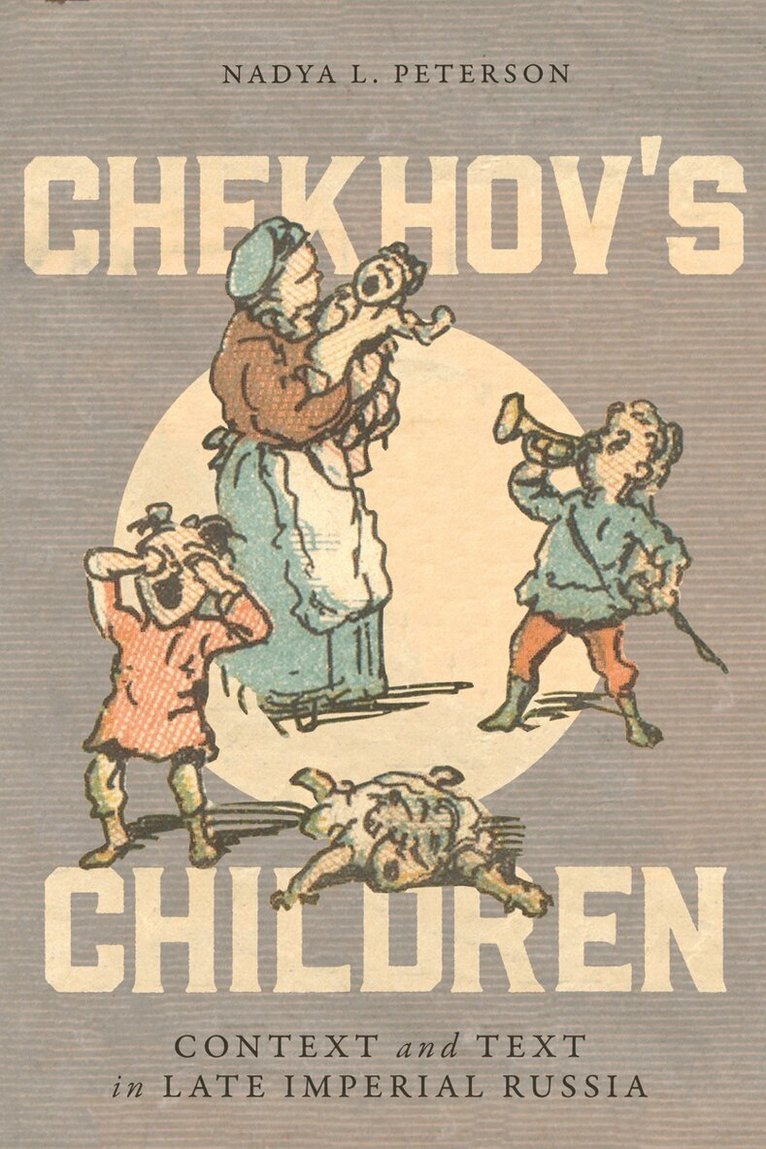 Nadya L. Peterson - Chekhov's Children, Inbunden. Tillgänglighet: Lägg i varukorg