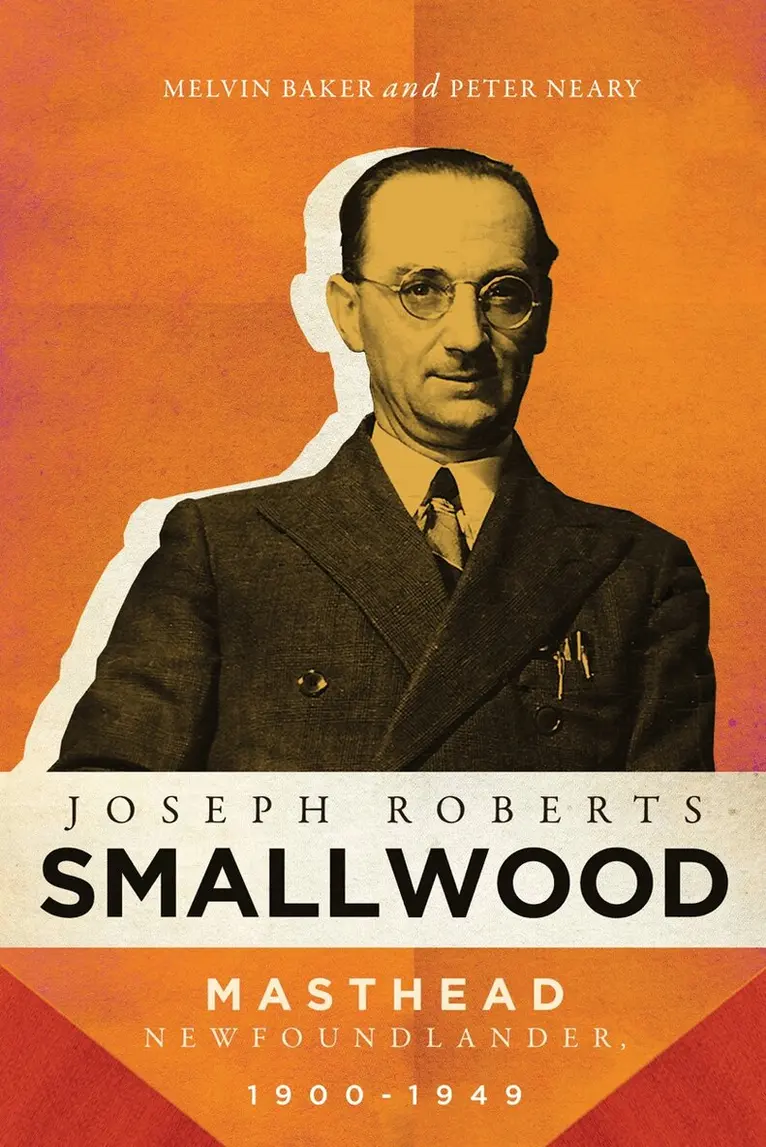 Melvin Baker, Peter Neary - Joseph Roberts Smallwood, Inbunden. Tillgänglighet: Tillfälligt slut