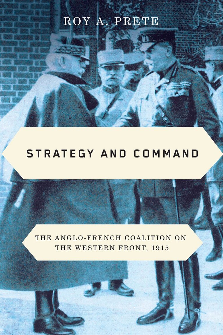 Roy A. Prete - Strategy and Command, Häftad. Tillgänglighet: Lägg i varukorg