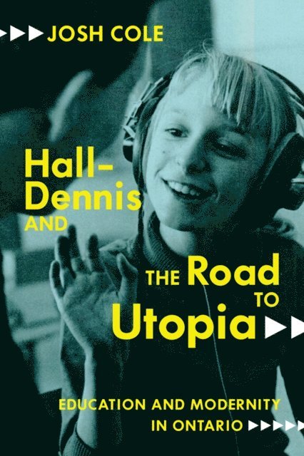 Josh Cole - Hall-Dennis and the Road to Utopia, E-bok