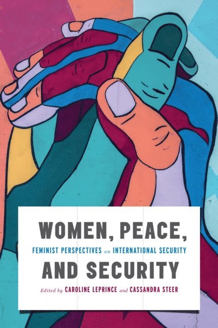 Cassandra Steer, Caroline Leprince - Women, Peace, and Security, E-bok