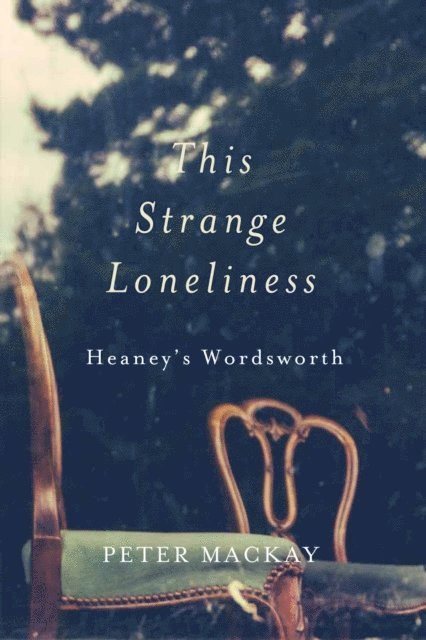 Peter Mackay - This Strange Loneliness, E-bok