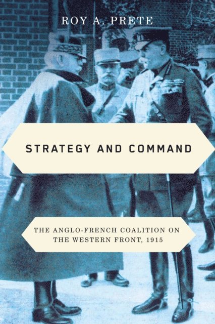 Roy A. Prete - Strategy and Command, E-bok. Tillgänglighet: Lägg i varukorg