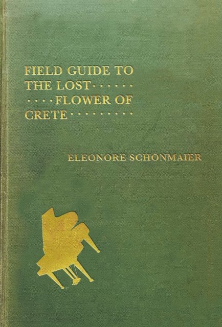 Eleonore Schonmaier - Field Guide to the Lost Flower of Crete, E-bok