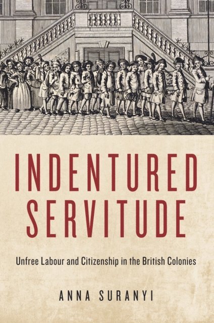 Anna Suranyi - Indentured Servitude, E-bok