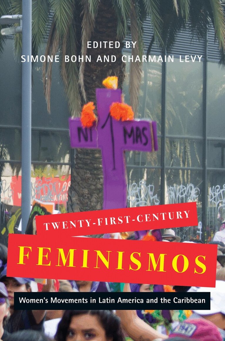 Simone Bohn, Charmain Levy - Twenty-First-Century Feminismos, Inbunden