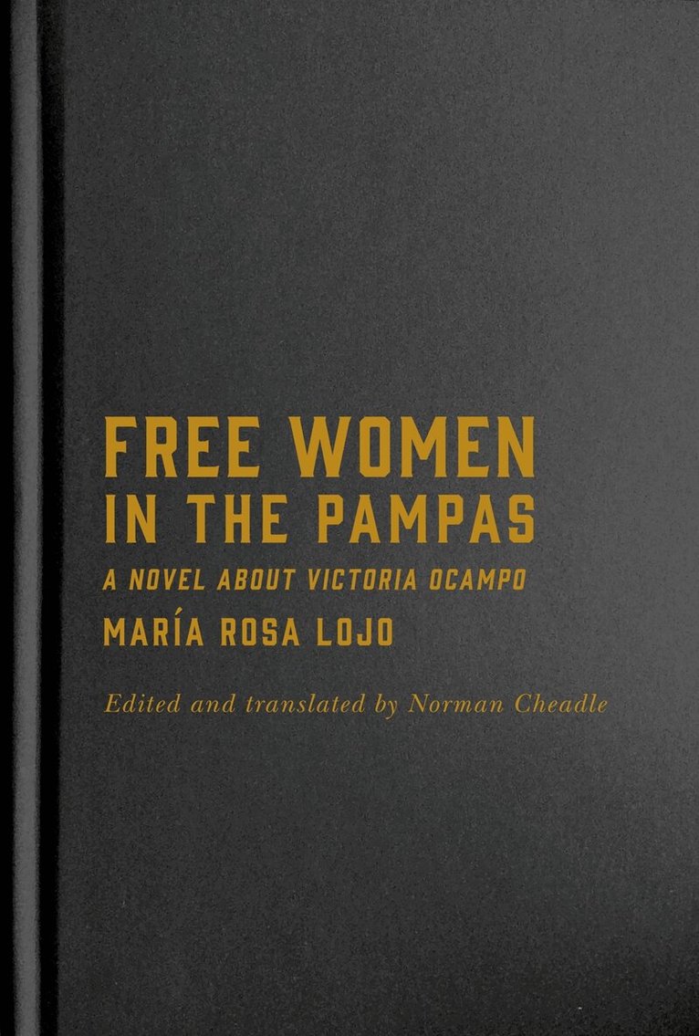 María Rosa Lojo - Free Women in the Pampas, Inbunden. Tillgänglighet: Tillfälligt slut