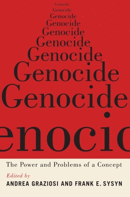 Frank E. Sysyn, Andrea Graziosi - Genocide, E-bok