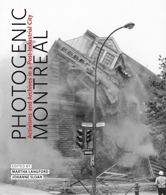 Johanne Sloan, Martha Langford - Photogenic Montreal, E-bok