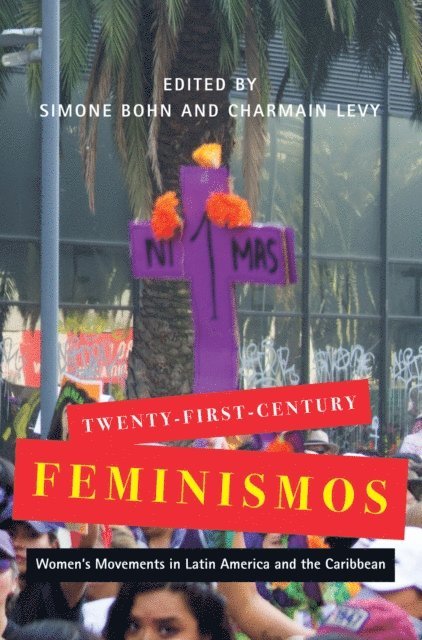 Charmain Levy, Simone Bohn - Twenty-First-Century Feminismos, E-bok