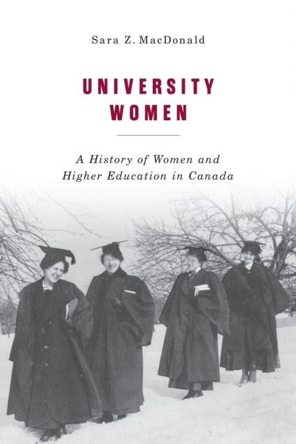 Sara Z. Macdonald - University Women, E-bok
