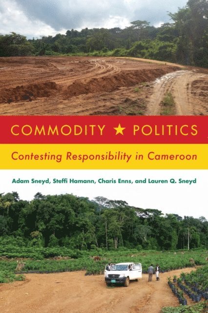 Lauren Q. Sneyd, Charis Enns, Steffi Hamann, Adam Sneyd - Commodity Politics, E-bok