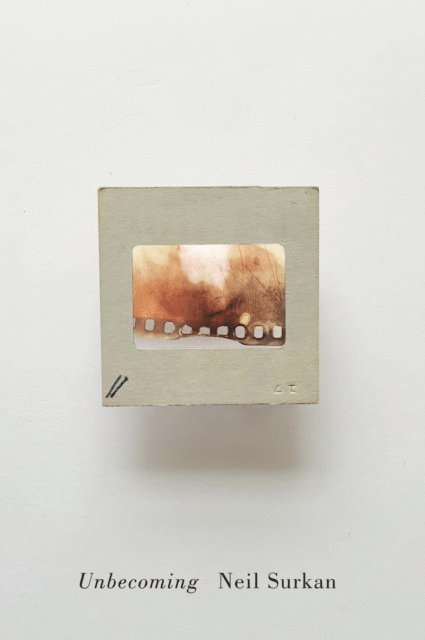 Neil Surkan - Unbecoming, E-bok