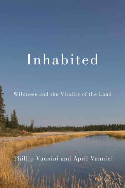April Vannini, Phillip Vannini - Inhabited, E-bok