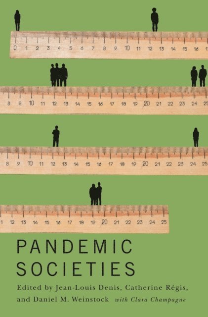 Daniel M. Weinstock, Catherine Regis, Jean-Louis Denis - Pandemic Societies, E-bok