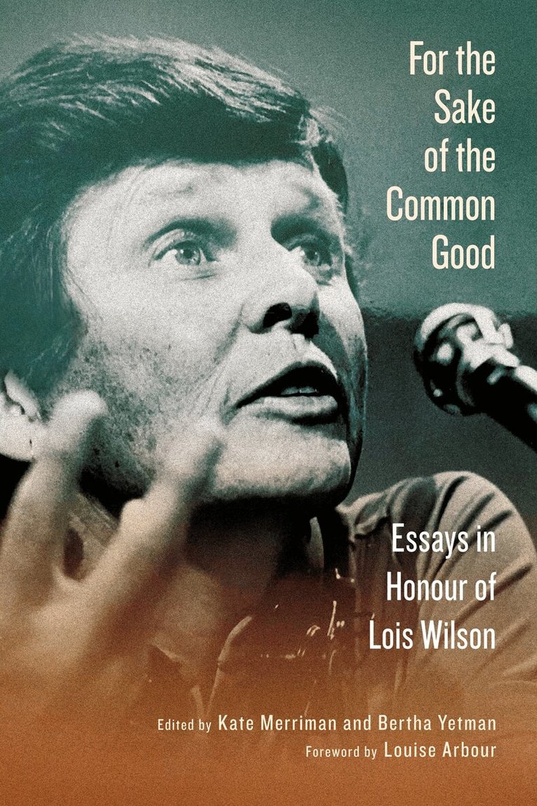 Kate Merriman, Bertha Yetman - For the Sake of the Common Good, Inbunden