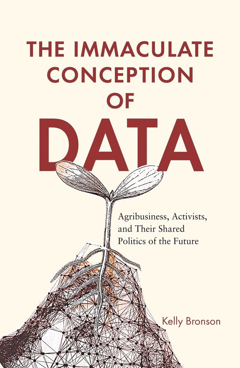 Kelly Bronson - Immaculate Conception of Data, Inbunden
