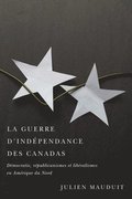La guerre d'independance des Canadas