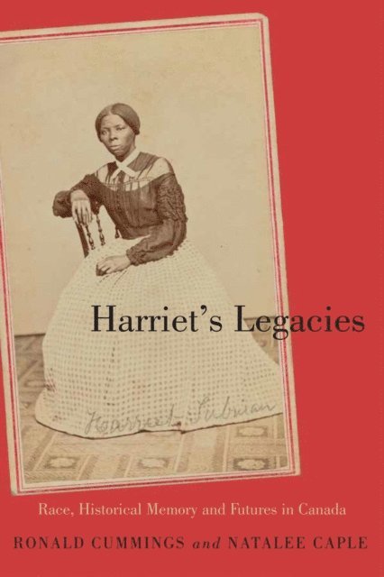 Natalee Caple, Ronald Cummings - Harriet's Legacies, E-bok