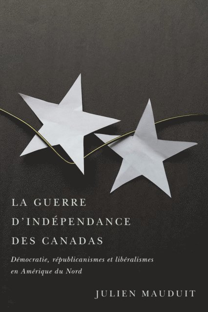 Julien Mauduit - La guerre d'indépendance des Canadas, E-bok