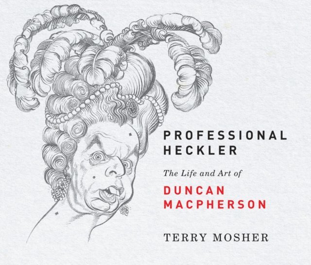 Terry Mosher - Professional Heckler, E-bok