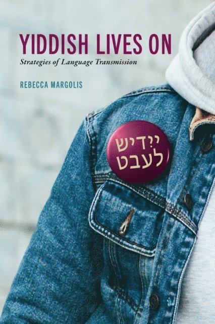 Rebecca Margolis - Yiddish Lives On, E-bok