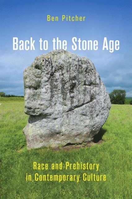 Ben Pitcher - Back to the Stone Age, E-bok
