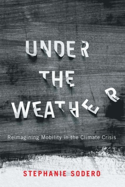 Stephanie Sodero - Under the Weather, E-bok