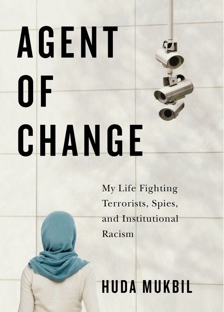 Huda Mukbil - Agent of Change, Inbunden