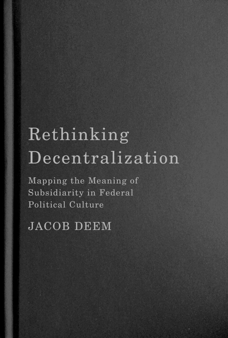 Jacob Deem - Rethinking Decentralization, Inbunden