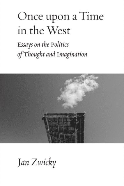 Jan Zwicky - Once upon a Time in the West, E-bok