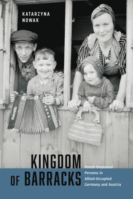 Katarzyna Nowak - Kingdom of Barracks, E-bok