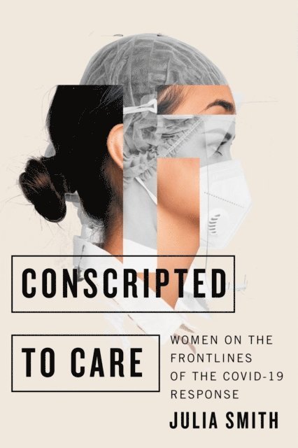 Julia Smith - Conscripted to Care, E-bok